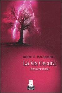 La via oscura - Robert R. McCammon - copertina