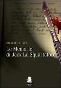 Le memorie di Jack lo Squartatore - Clanash Farjeon - copertina