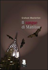 Il sangue di Manitou - Graham Masterton - copertina