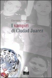 I vampiri di Ciudad Juarez - Clanash Farjeon - copertina