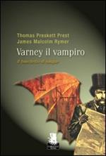 Il banchetto di sangue. Varney il vampiro. Vol. 1