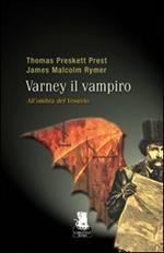 All'ombra del Vesuvio. Varney il vampiro. Vol. 3