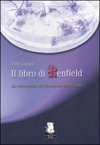 Il libro di Renfield. La vera storia del discepolo di Dracula - Tim Lucas - copertina