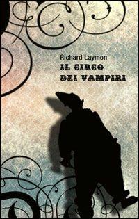 Il circo dei vampiri - Richard Laymon - copertina