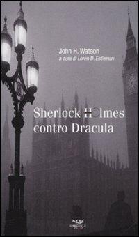 Sherlock Holmes contro Dracula - John H. Watson - copertina