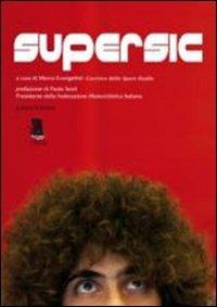 Supersic. Tributo a Marco Simoncelli. Ediz. illustrata - copertina
