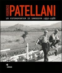 Un fotoreporter in Sardegna 1950-1966 - Federico Patellani - copertina