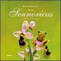 Sennoricas. Orchidee della Sardegna. Ediz. illustrata - Bruno Manunza - copertina