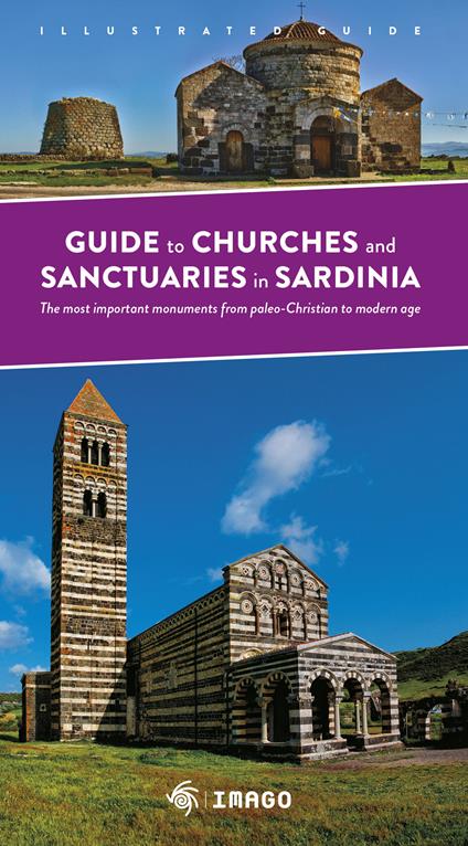 Guide to church and sanctuaries in Sardinia. The most important monuments from paleo-Christian to modern age - copertina