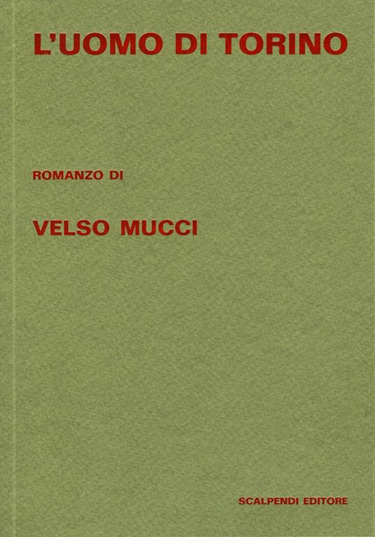 L'uomo di Torino - Velso Mucci - copertina