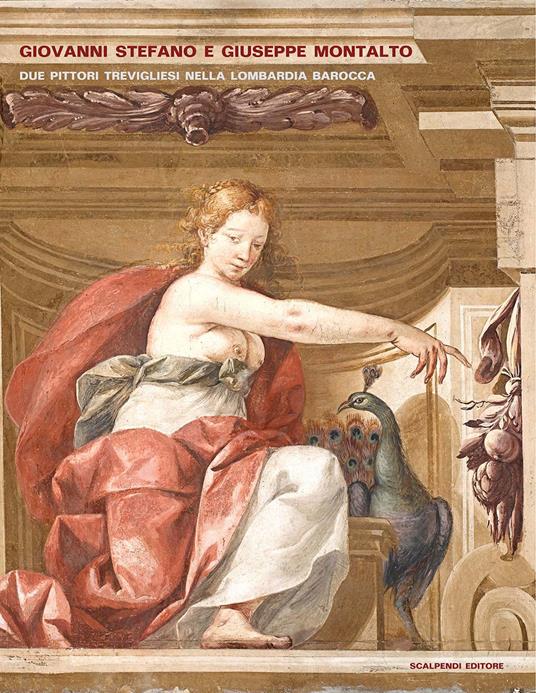 Giovanni Stefano e Giuseppe Montalto. Due pittori trevigliesi nella Lombardia barocca. Ediz. illustrata - copertina