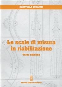 Le scale di misura in riabilitazione - Donatella Bonaiuti - copertina