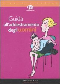 Guida all'addestramento degli uomini - Nadège de Peganov - copertina