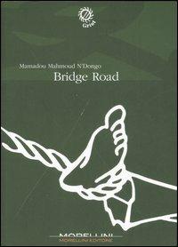 Bridge road - Mamadou M. N'Dongo - copertina