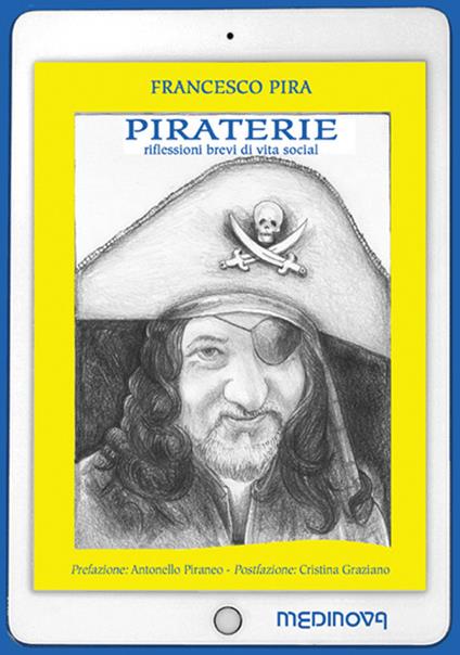 Piraterie. Riflessioni brevi di vita social - Francesco Pira - copertina