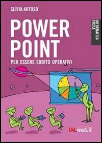 Powerpoint. Per essere subito operativi - Silvia Artuso - copertina