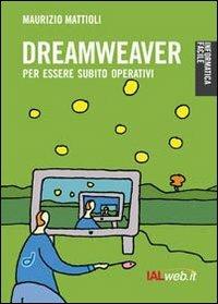Dreamweaver. Creare siti in modo professionale - Maurizio Mattioli - copertina