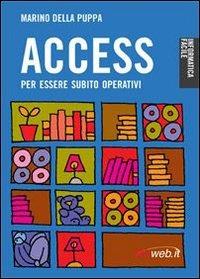 Access. Per essere subito operativi - Marino Della Puppa - copertina