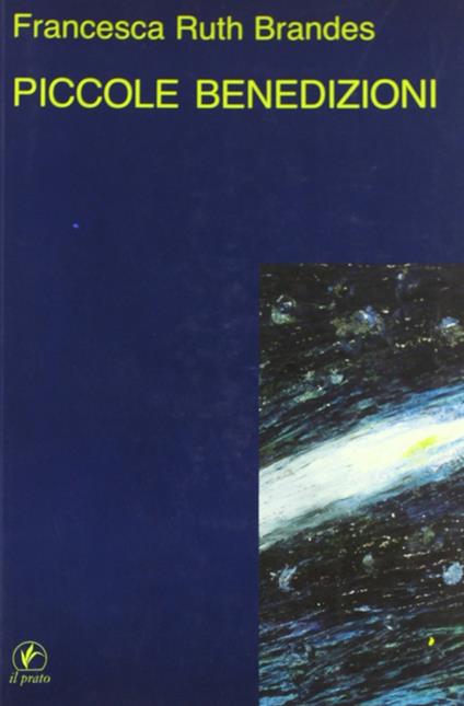 Piccole benedizioni - Francesca Ruth Brandes - copertina