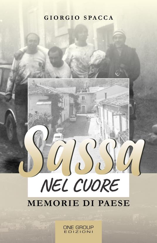 Sassa nel cuore. Memorie di paese - Giorgio Spacca - copertina