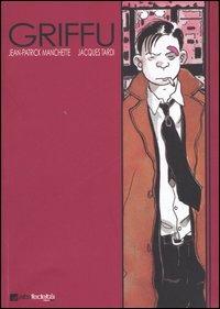 Griffu - Jean-Patrick Manchette,Jacques Tardi - copertina