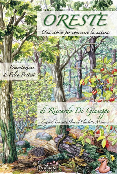 Oreste, una storia per conoscere la natura - Riccardo Di Giuseppe - copertina