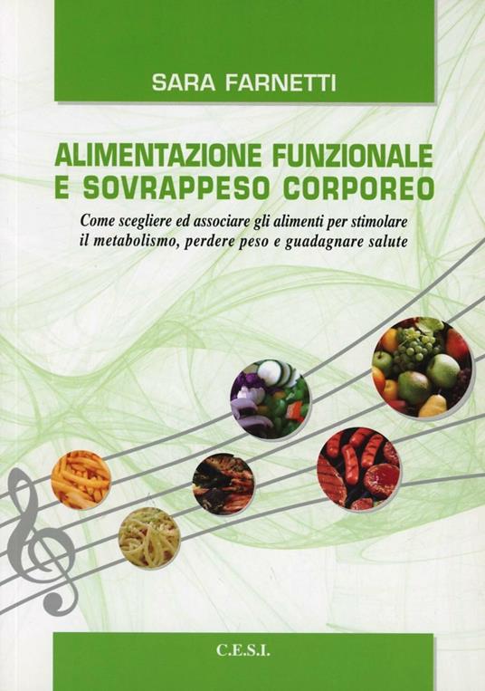 Alimentazione funzionale e sovrappeso corporeo - Sara Farnetti - copertina