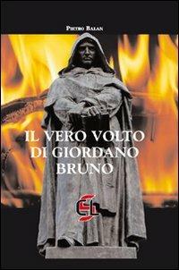 Il vero volto di Giordano Bruno - Pietro Balàn - copertina