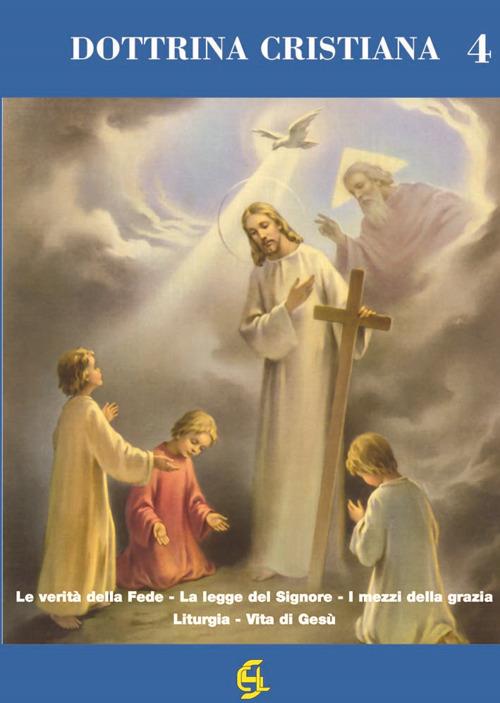 Dottrina cristiana. Quaderno attivo. Vol. 4 - copertina