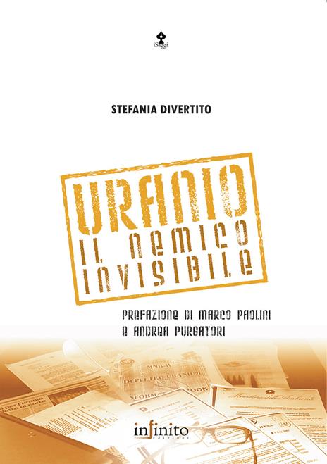 Uranio. Il nemico invisibile - Stefania Divertito - copertina