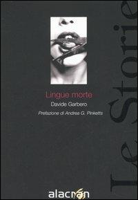 Lingue morte - Davide Garbero - copertina