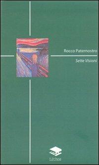 Sette visioni - Rocco Paternostro - copertina
