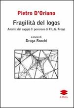 Fragilità del logos. Analisi del saggio Il pensiero di F. L. G. Frege