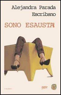 Sono esausta! - Alejandra Escribano Parada - copertina