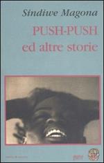 Push-Push ed altre storie