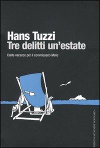 Tre delitti un'estate - Hans Tuzzi - copertina