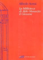 La biblioteca di Aldo Manuzio il Giovane