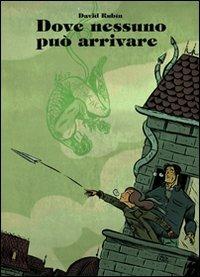 Dove nessuno può arrivare - David Rubín - copertina