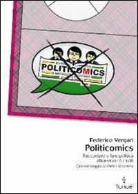 Politicomics. Raccontare e fare politica attraverso i fumetti - Federico Vergari - 2