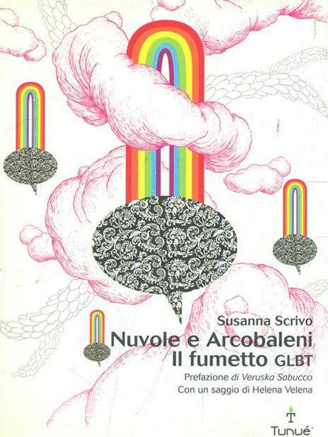 Nuvole e arcobaleni. Il fumetto GLBT - Susanna Scrivo - 2