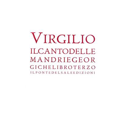 Il canto delle mandrie. Georgiche. Libro 3°. Testo latino a fronte - Publio Virgilio Marone - copertina