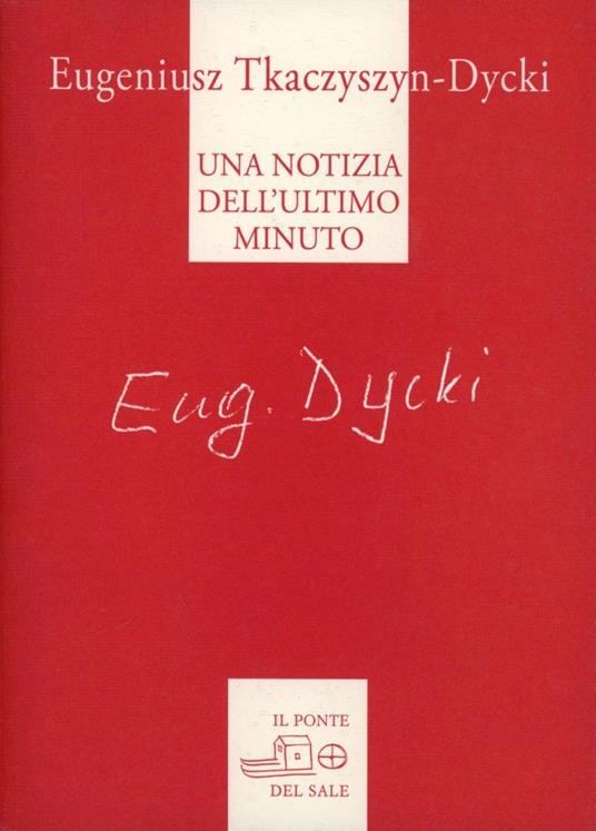 Una notizia dell'ultimo minuto - Eugeniusz Tkaczyszyn Ducki - copertina