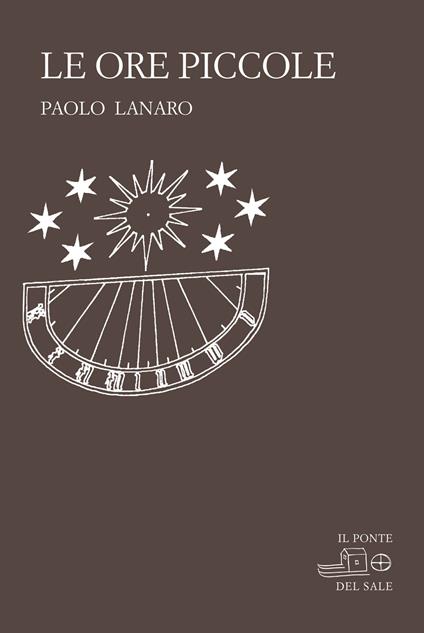 Le ore piccole - Paolo Lanaro - copertina