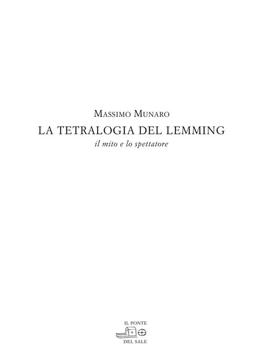La tetralogia del Lemming. Il mito e lo spettatore - Massimo Munaro - copertina