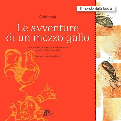 Le avventure di un mezzo gallo - Çlirim Muça - copertina