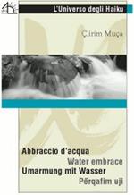 Abbraccio d'acqua. Ediz. multilingue