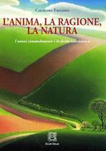 L' anima la ragione la natura. I nuovi comandamenti e la ferita narcisistica