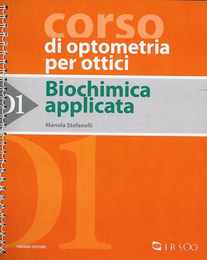 Biochimica applicata. Vol. 1 - Manola Stefanelli - copertina