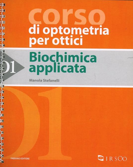 Biochimica applicata. Vol. 1 - Manola Stefanelli - copertina