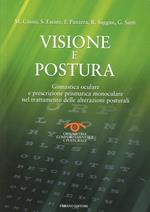 Visione e postura. Ginnastica oculare e prescrizione prismatica monoculare nel trattamento delle alterazioni posturali